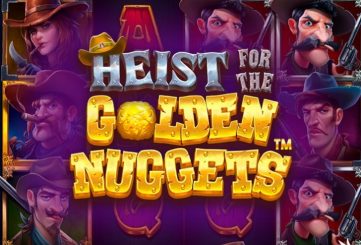 Heist for the Golden Nuggets Slot